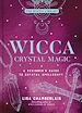 Télécharger le livre :  Wicca Crystal Magic