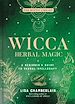 Télécharger le livre :  Wicca Herbal Magic