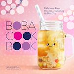 Télécharger le livre :  The Boba Cookbook
