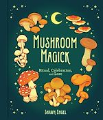 Télécharger le livre :  Mushroom Magick
