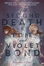 Télécharger le livre :  The Second Death of Edie and Violet Bond