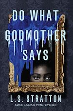 Télécharger le livre :  Do What Godmother Says