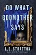 Télécharger le livre :  Do What Godmother Says