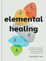 Télécharger le livre :  Elemental Healing