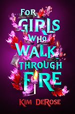 Télécharger le livre :  For Girls Who Walk through Fire