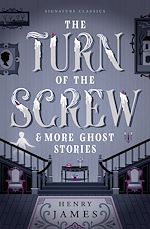 Télécharger le livre :  The Turn of the Screw & More Ghost Stories