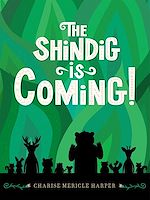 Télécharger le livre :  The Shindig Is Coming!