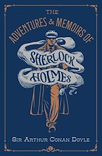 Télécharger le livre :  The Adventures & Memoirs of Sherlock Holmes (Deluxe Edition)
