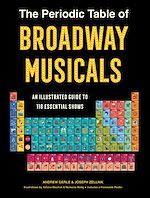 Télécharger le livre :  The Periodic Table of Broadway Musicals