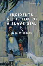Télécharger le livre :  Incidents in the Life of a Slave Girl