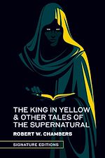 Télécharger le livre :  The King in Yellow & Other Tales of the Supernatural