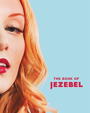 Téléchargez le livre :  The Book of Jezebel