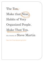 Télécharger le livre :  The Ten, Make That Nine, Habits of Very Organized People. Make That Ten.