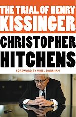 Télécharger le livre :  The Trial of Henry Kissinger