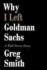 Télécharger le livre :  Why I Left Goldman Sachs