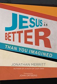 Téléchargez le livre :  Jesus Is Better than You Imagined