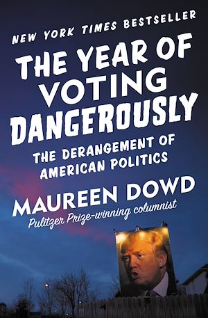 Téléchargez le livre :  The Year of Voting Dangerously