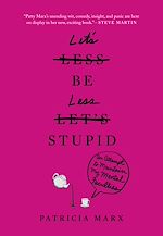 Télécharger le livre :  Let's Be Less Stupid