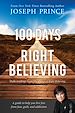 Télécharger le livre :  100 Days of Right Believing