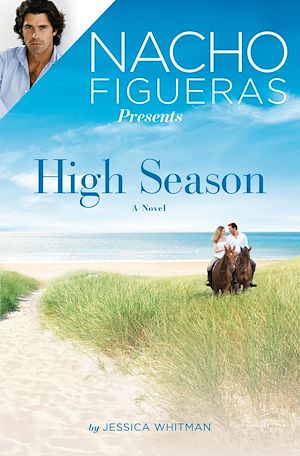Téléchargez le livre :  Nacho Figueras Presents: High Season