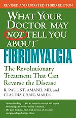 Download this eBook What Your Doctor May Not Tell You About Fibromyalgia