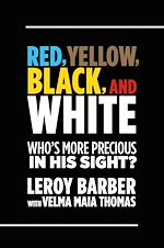Télécharger le livre :  RED, BROWN, YELLOW, BLACK, WHITE -- WHO'S MORE PRECIOUS IN GOD'S SIGHT?
