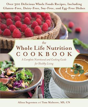 Téléchargez le livre :  The Whole Life Nutrition Cookbook
