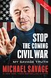 Télécharger le livre :  Stop the Coming Civil War