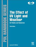 Télécharger le livre :  The Effect of UV Light and Weather on Plastics and Elastomers