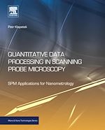 Télécharger le livre :  Quantitative Data Processing in Scanning Probe Microscopy