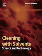 Télécharger le livre :  Cleaning with Solvents: Science and Technology