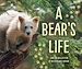 Télécharger le livre :  A Bear's Life
