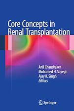 Télécharger le livre :  Core Concepts in Renal Transplantation
