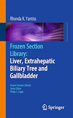 Download this eBook Frozen Section Library: Liver, Extrahepatic Biliary Tree and Gallbladder