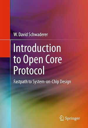Téléchargez le livre :  Introduction to Open Core Protocol