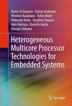 Téléchargez le livre :  Heterogeneous Multicore Processor Technologies for Embedded Systems