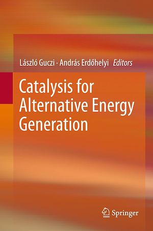 Téléchargez le livre :  Catalysis for Alternative Energy Generation