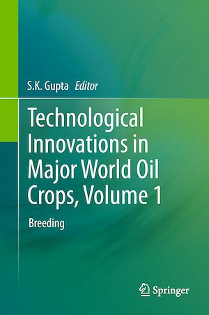 Téléchargez le livre :  Technological Innovations in Major World Oil Crops, Volume 1