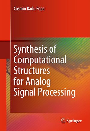Téléchargez le livre :  Synthesis of Computational Structures for Analog Signal Processing