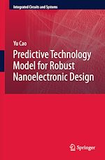Télécharger le livre :  Predictive Technology Model for Robust Nanoelectronic Design