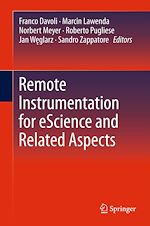 Télécharger le livre :  Remote Instrumentation for eScience and Related Aspects