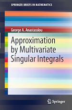 Télécharger le livre :  Approximation by Multivariate Singular Integrals