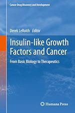 Télécharger le livre :  Insulin-like Growth Factors and Cancer