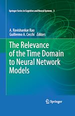 Télécharger le livre :  The Relevance of the Time Domain to Neural Network Models