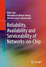 Télécharger le livre :  Reliability, Availability and Serviceability of Networks-on-Chip