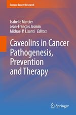 Télécharger le livre :  Caveolins in Cancer Pathogenesis, Prevention and Therapy
