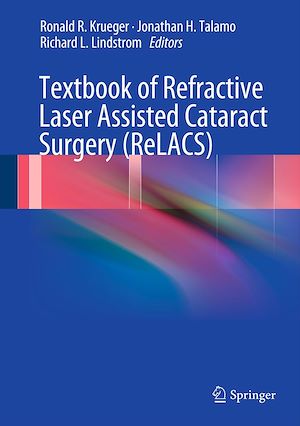 Téléchargez le livre :  Textbook of Refractive Laser Assisted Cataract Surgery (ReLACS)