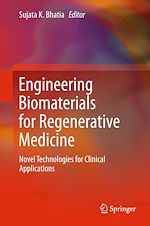 Télécharger le livre :  Engineering Biomaterials for Regenerative Medicine