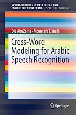 Télécharger le livre :  Cross-Word Modeling for Arabic Speech Recognition