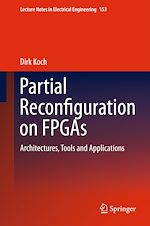 Télécharger le livre :  Partial Reconfiguration on FPGAs